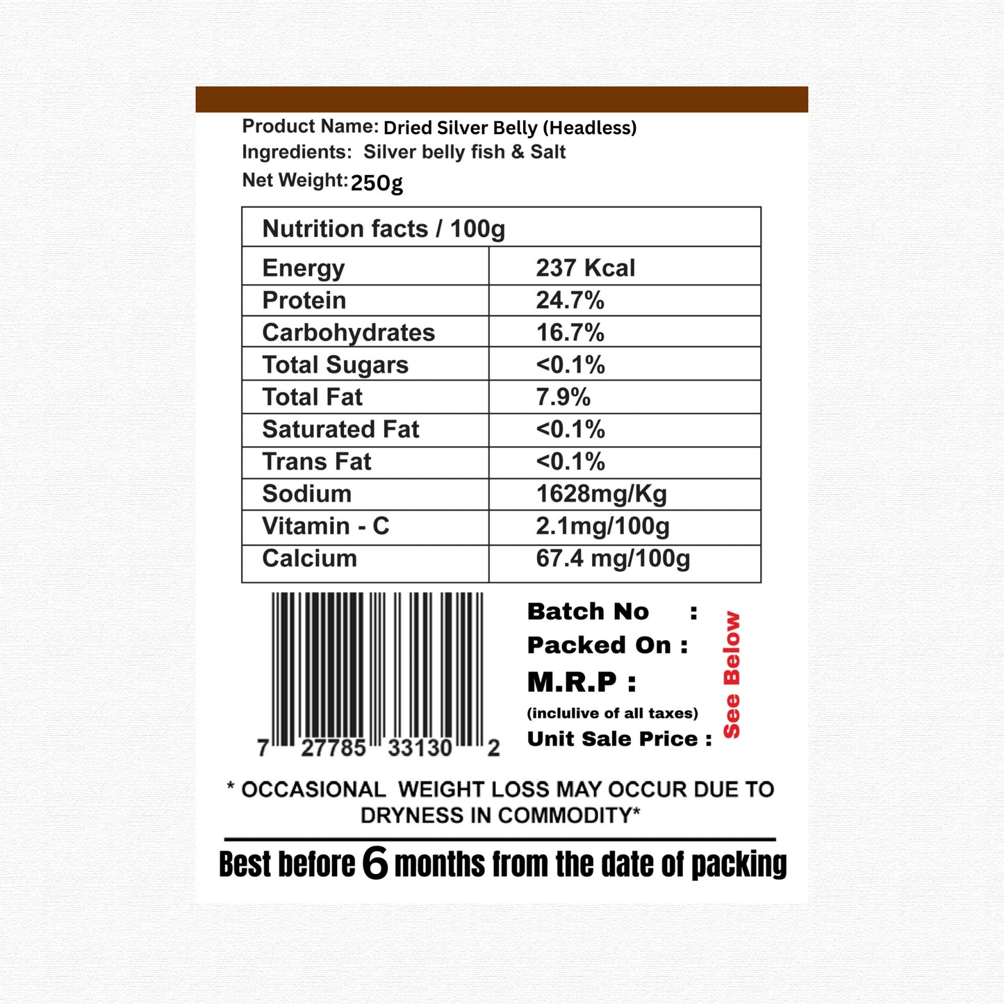 Dried Silver Belly (Whole) Premium whole dried silver belly fish, naturally sun-dried to preserve nutrients and flavor.