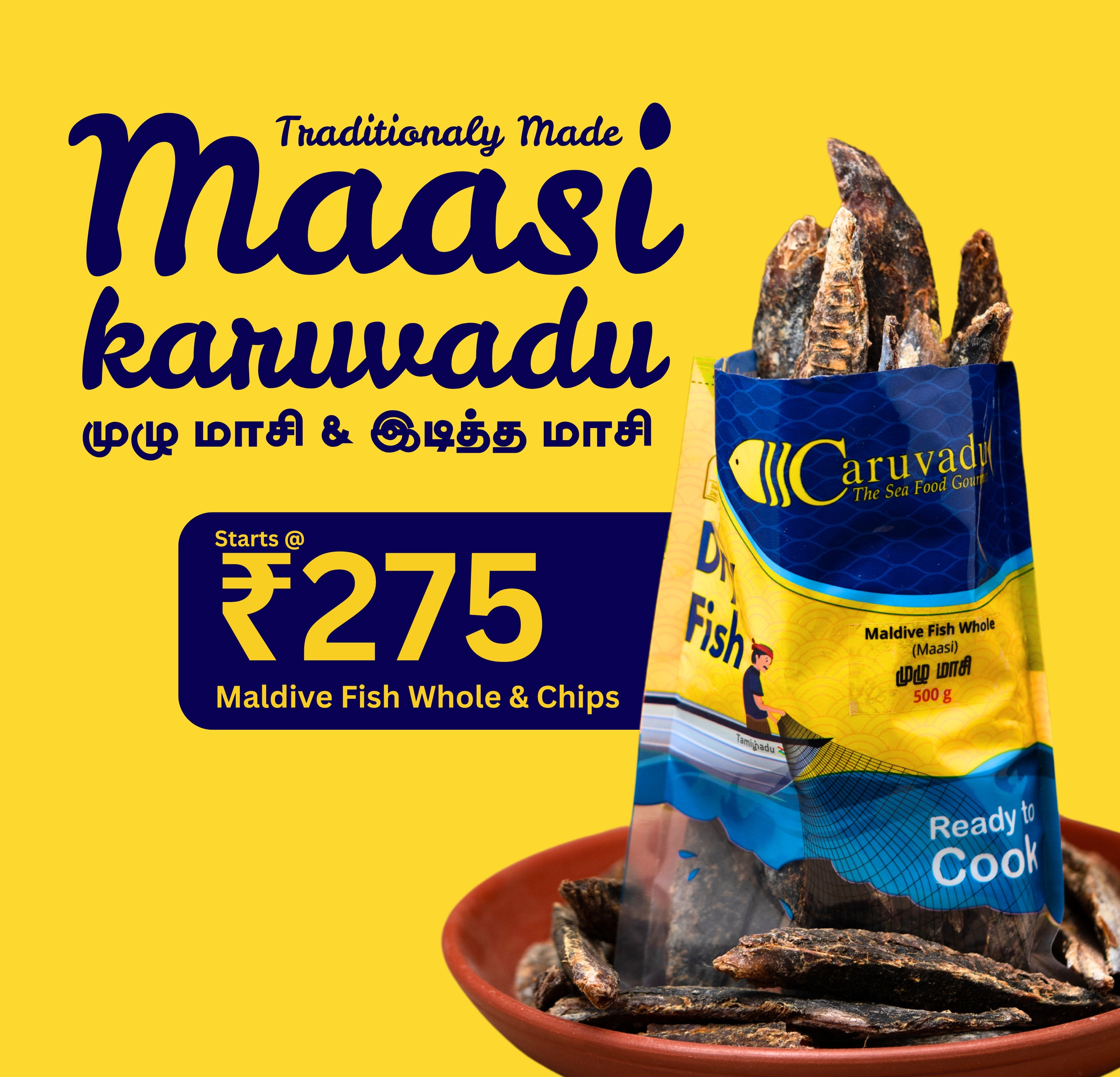 Maasi Karuvadu (Crushed Maldive Fish) – Dried fish flakes, dark brown commonly used in South Indian and Sri Lankan cooking.
Maasi Karuvadu (Whole) – Traditional dried Maldive fish, dark brown, rich in umami flavor, used in South Indian and Sri Lankan cuisine for curries and chutneys